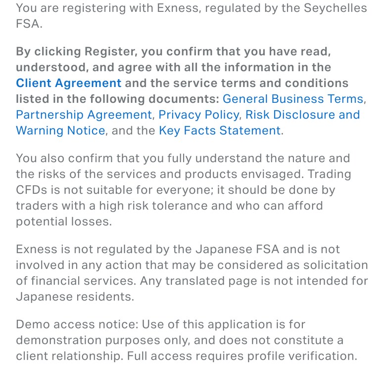 Exnessの口座開設の画面の下にある注記（スマホ表示）。Exness is not regulated by the Japanese FSA の段落に続いて、「Demo access notice: Use of this application is for demonstration purposes only, and does not constitute a client relationship. Full access requires profile verification.」と書かれている
