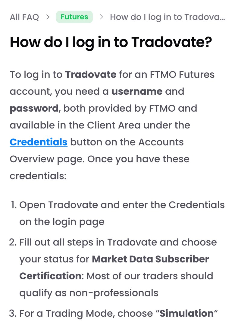 FTMO公式FAQ「How do I log in to Tradovate?」（スマホ表示）。FTMO FuturesのTradovateへのログインには、FTMOが発行するユーザー名とパスワードを使う。会員ページのAccounts OverviewにあるCredentialsのボタンで確認できる。ログイン後、Market Data Subscriber Certificationでは多くの利用者がnon-professionalに当たり、Trading ModeはSimulationを選ぶ、と書かれている