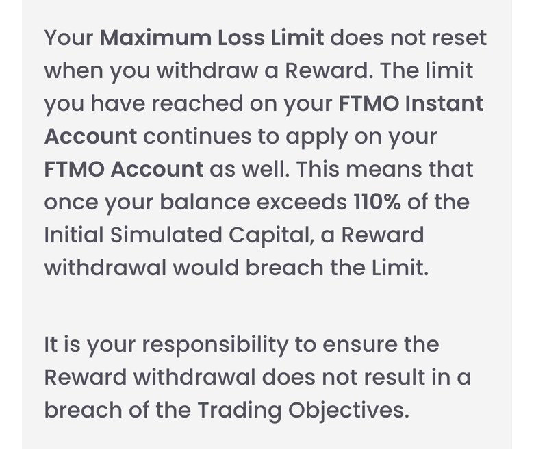 FTMO公式サイトのTrading ObjectivesにあるInstantのMaximum Lossの注意書き（スマホ表示）。報酬を出金しても最大損失ラインはリセットされない。Instant Accountで到達したラインはFTMO Accountでも引き続き適用される。残高が初期資金の110%を超えると、報酬の出金はラインの違反になる。違反にならないようにする責任は利用者にある、と書かれている