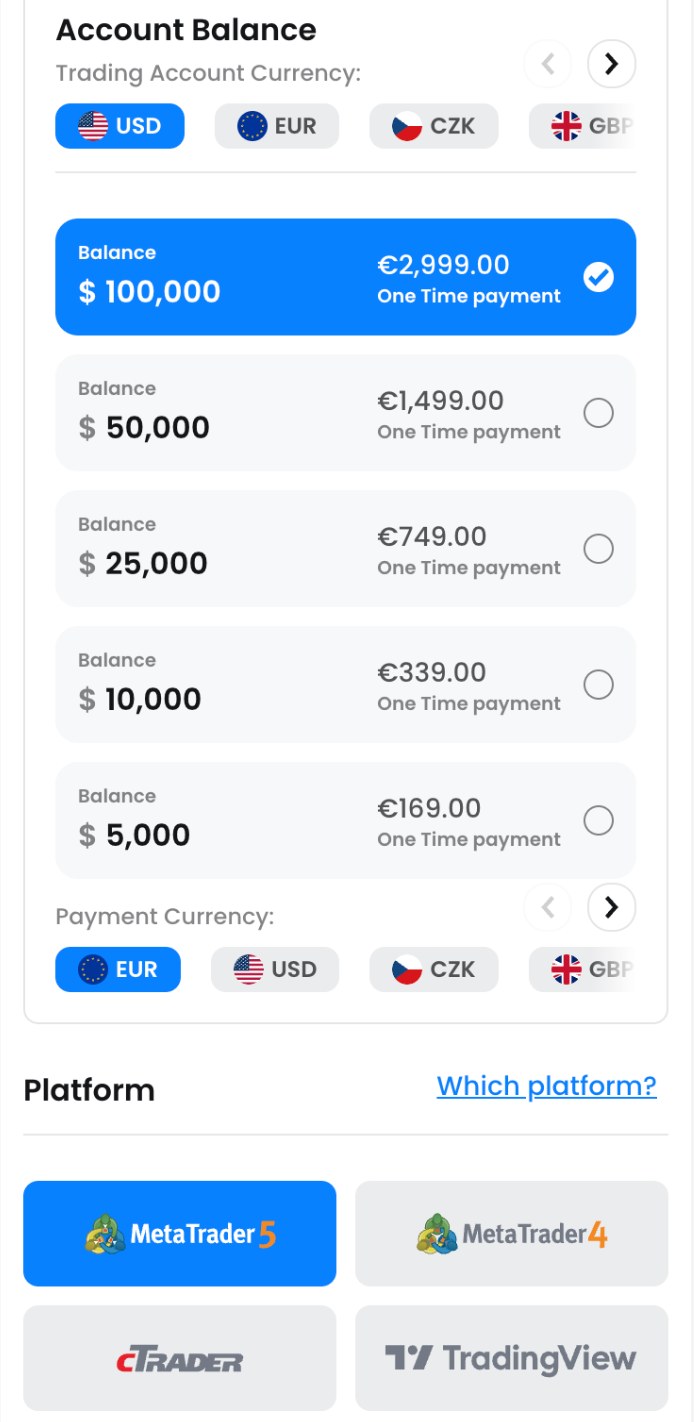 FTMOの注文画面でInstantを選んだときの口座サイズと料金（スマホ表示）。$100,000が€2,999.00、$50,000が€1,499.00、$25,000が€749.00、$10,000が€339.00、$5,000が€169.00で、どれもOne Time payment。Payment CurrencyはEUR・USD・CZK・GBP。PlatformはMetaTrader 5・MetaTrader 4・cTrader・TradingView