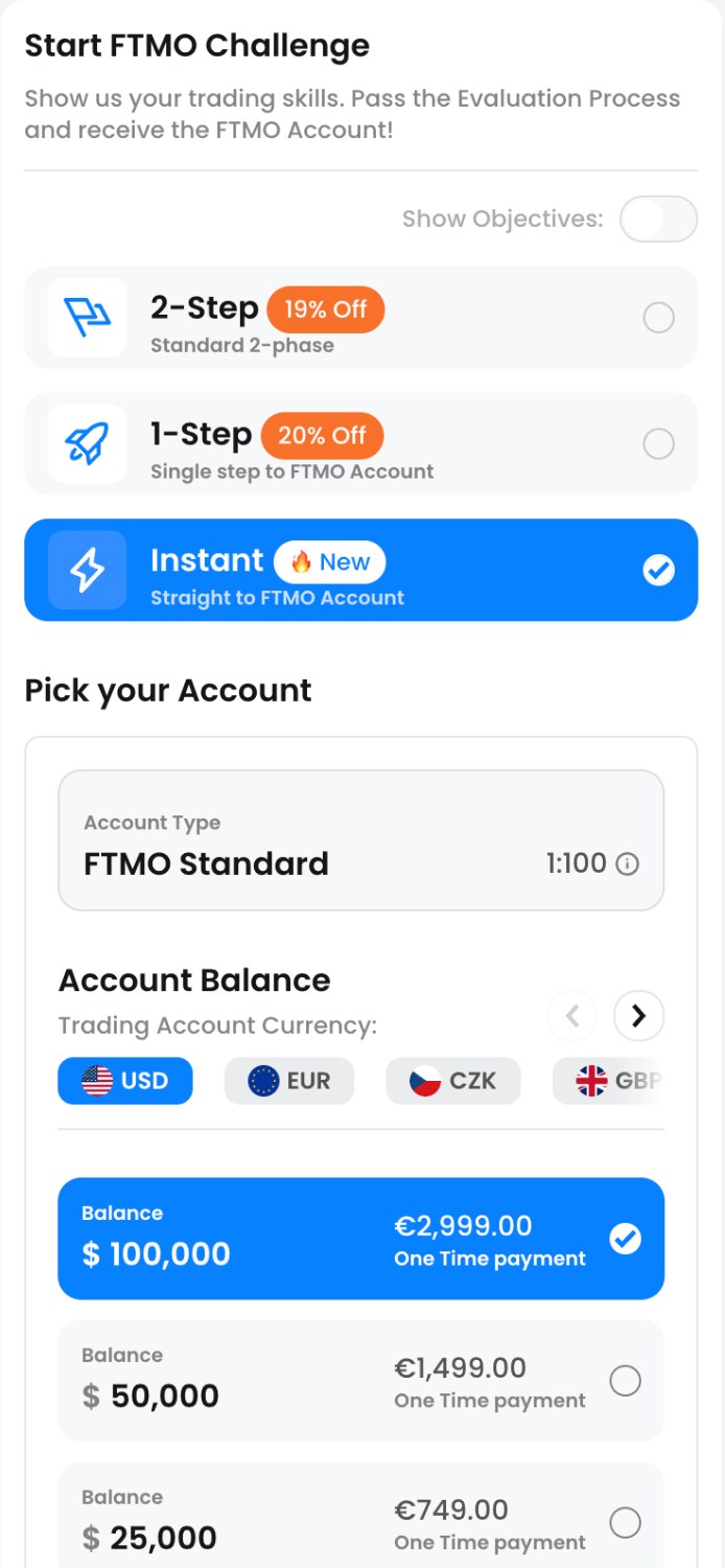FTMOの注文画面（スマホ表示）。製品の選択で2-Step（19% Off）、1-Step（20% Off）、Instant（New・Straight to FTMO Account）が並び、Instantが選ばれている。Account TypeはFTMO Standard 1:100。Trading Account CurrencyはUSD・EUR・CZK・GBPほか